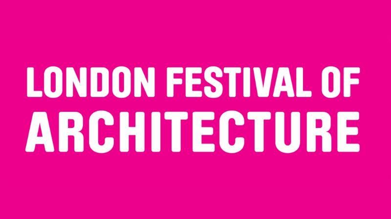 London Festival of Architecture written in white text on a pink background