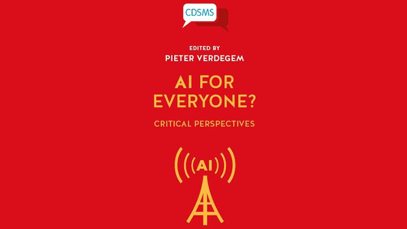 The book cover of 'AI for Everyone Critical Perspectives?' written by Dr Pieter Verdegem